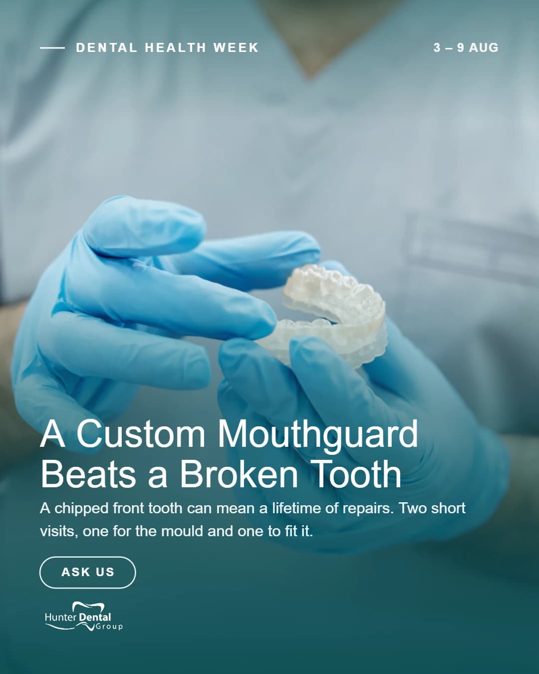 Hunter Dental Group mouthguard campaign creative.